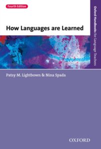 How languages are learned by Patsy M. Lightbown & Nina Spada