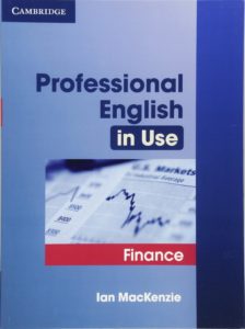 Ian MacKenzie. Professional English in Use – Finance